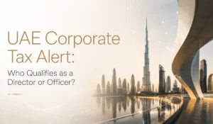UAE Corporate Tax: Director & Officer Guide 2026